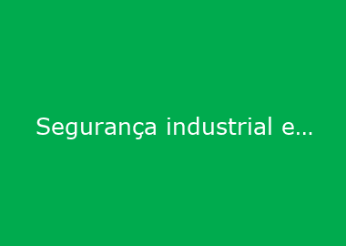 Segurança industrial e contraespionagem na agenda empresarial, nesta segunda (26), no CEJAS